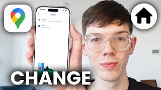 How To Change Home Address In Google Maps - Full Guide