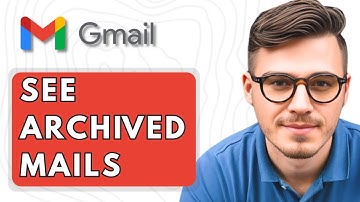How To See Archived Mails in Gmail [2025 Guide]