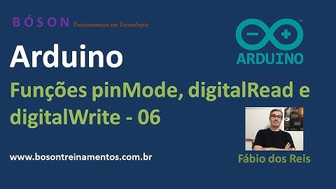 Arduino - Funções pinMode, digitalRead e digitalWrite - 06