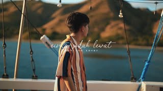 Cinta Sudah Lewat - Kahitna | Cover By Billy Joe Ava