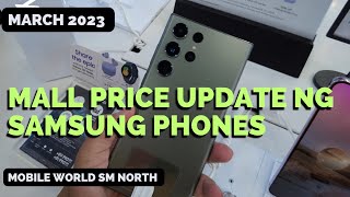 Price Update Samsung Phones Galaxy A Series, S23 Ultra, Fold4 at S22 sa Mall |  MARCH 2023 |