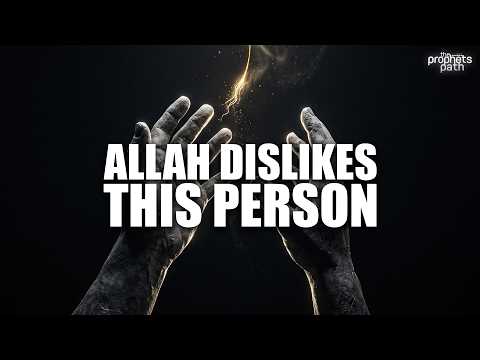 The Most Disliked Person By Allah - He is Al-Mutakabbir