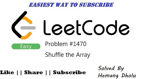 LeetCode Problem 1470 || 1470. Shuffle the Array || Hemang Dholu