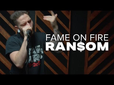 Fame On Fire - Ransom