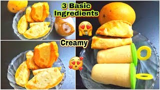 No - Fresh Cream,Condensed Milk,Milk Powder,Cornflour|Mango Kulfi| 3 Ingredients|Mango Icecream|