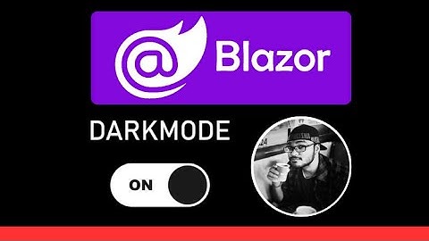 How to implement Dark Mode in Blazor web application in .NET 8