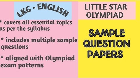 LKG - ENGLISH LITTLE STAR OLYMPIAD  all sample paper questions in one video #silverzoneolympiad 