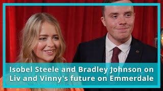 Isobel Steele and Bradley Johnson on Liv and Vinny's future on Emmerdale