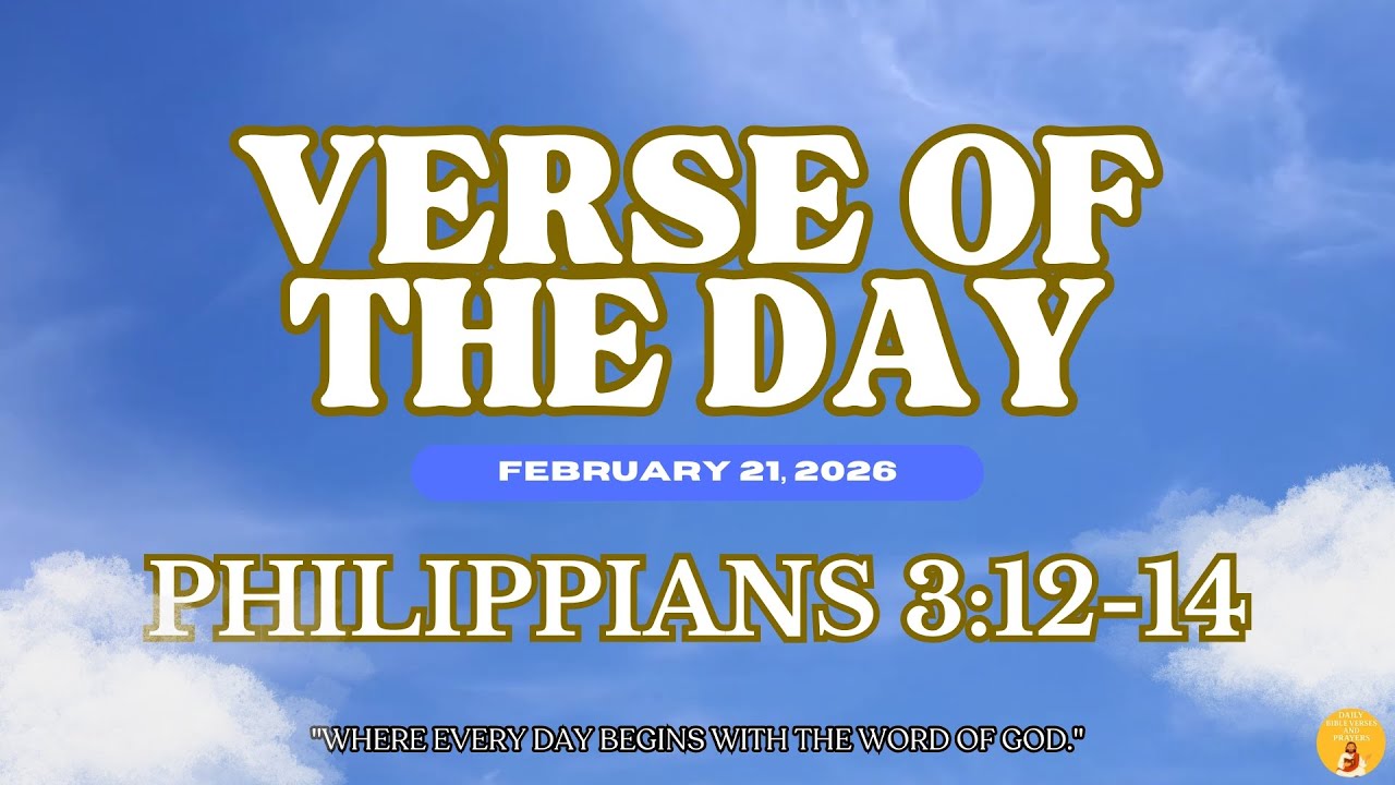 God’s Word for Today | Philippians 3:12-14 [February 21, 2026]