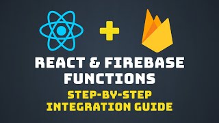 Setting Up React with Firebase Functions: Step-by-Step Tutorial