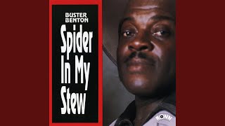 Video thumbnail of "Buster Benton - Spider in My Stew"