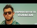 Emprende como el huracán para quedarte con TODO!