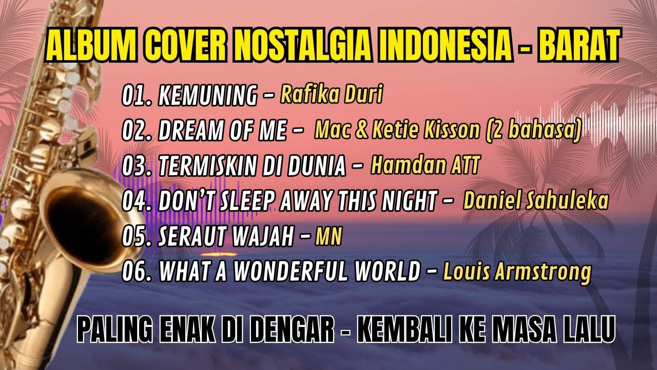 ALBUM COVER NOSTALGIA INDONESIA – BARAT PALING ENAK DIDENGAR 🎷 | Evergreen Sepanjang Masa