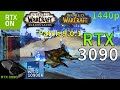 World Of Warcraft 1440p | RAY TRACING | Ultra Settings | RTX 3090 | i9 10900K 5.2GHz