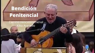 Bendicion penitencial camino neocatecumenal | Kiko Arguello