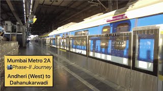 Mumbai Metro 2A First Ride (Phase-2; Andheri W to Dahanukarwadi)