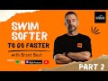 [PODCAST]  Swim Softer To Go Faster with Brant Best (Part 2 of 3)