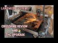 Langmuir Systems CrossFire Review And THC upgrade