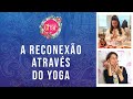 A RECONEXÃO ATRAVÉS DO YOGA (LIVE) com Kiiran Jyoti e Erika Karpuk