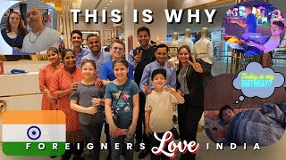 Why do these foreigners LOVE India?