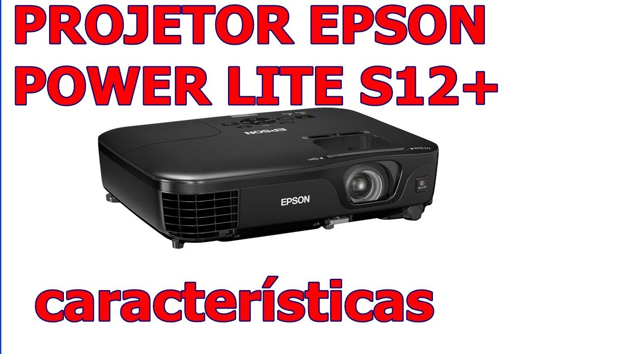 PROJETOR EPSON POWERLITE S12+ - YouTube