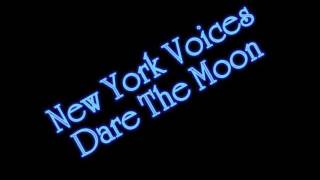 New York Voices - Dare The Moon chords