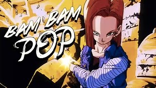 Android 18 [ BAM BAM POP ]