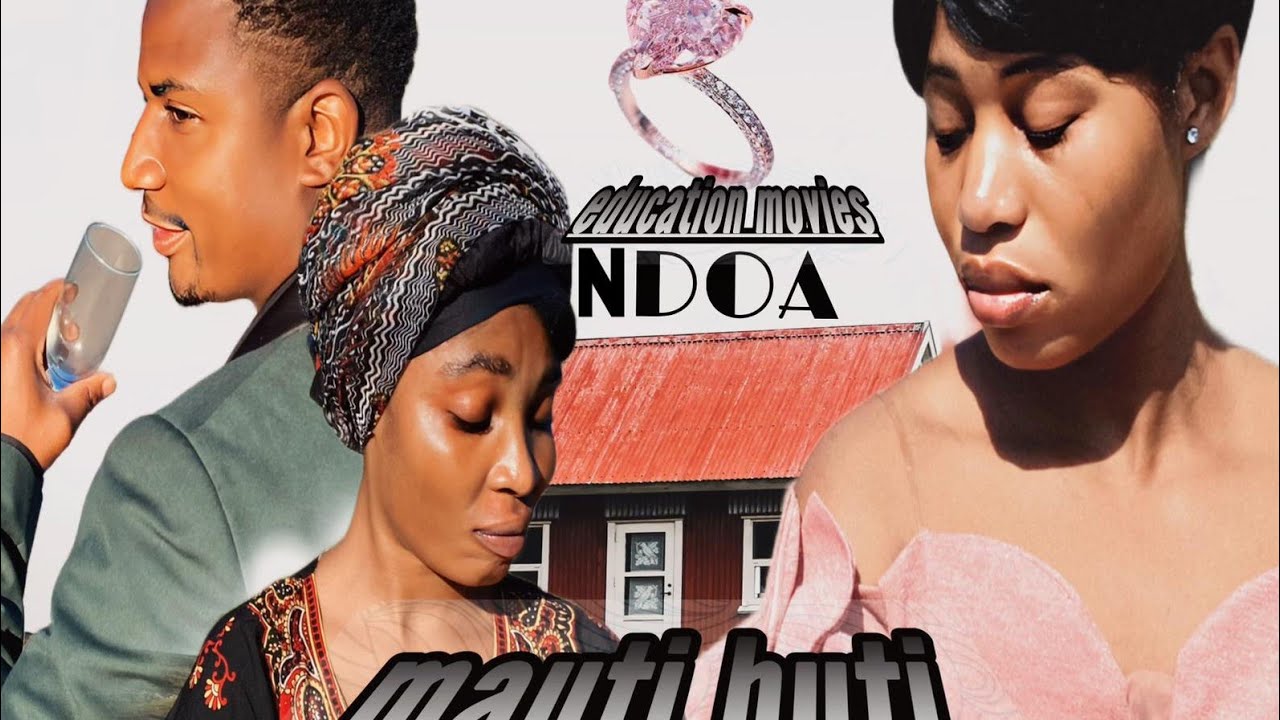 NDOA MAUTI HUTI (Education Movies)