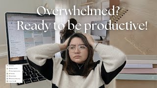 How To Stop Feeling Overwhelmed and Be Your Most Productive Self