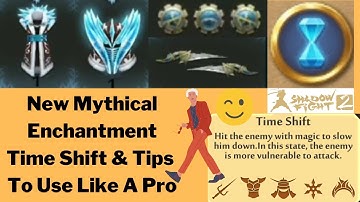 Shadow Fight 2 - Tips & Tricks To Use Time Shift ( New Mythical Enchantment ) & Detailed Review