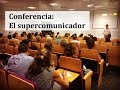 HABILIDADES SOCIALES para adultos. (¡Conferencia completa!: El Supercomunicador)