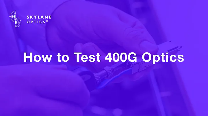 How to Test 400G Optics