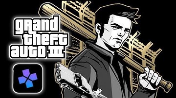 GTA 3 Damon ps2 4.1.1 Mediatek G85