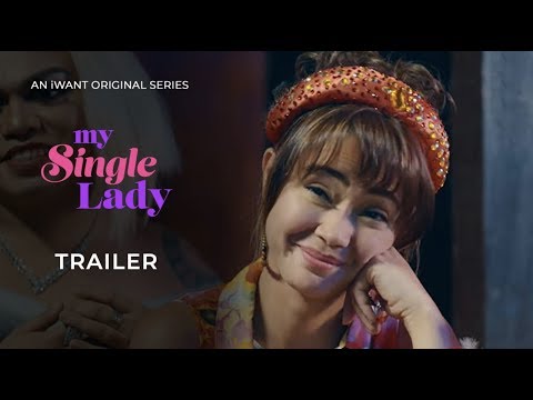 My Single Lady Trailer | iWant Original Series