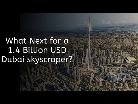 Dubai Creek Tower: What Next for a 1.4 Billion USD Dubai skyscraper?