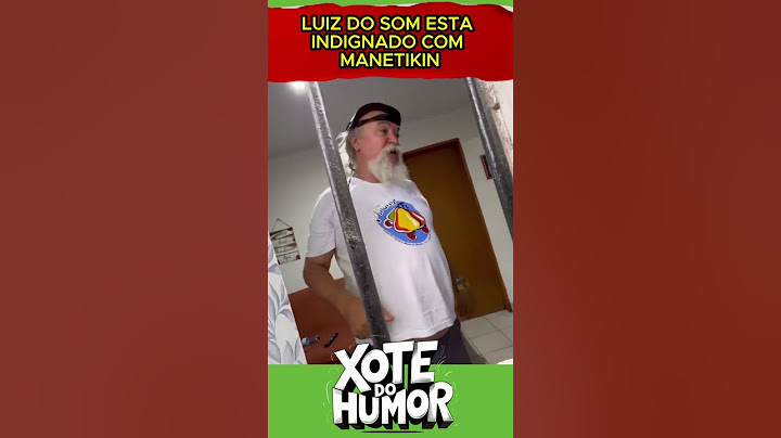 LUIZ DO SOM ESTA INDIGNADO COM MANETIKIN #humor #comedia #memes