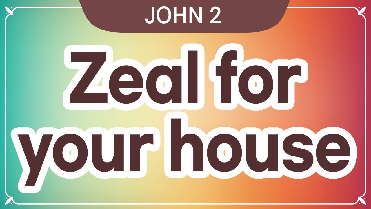 [ TODAY'S MANNA ] John 2 (ZEAL FOR YOUR HOUSE WILL CONSUME ME) YouTube