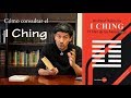 Cómo consultar el I Ching (Libro de las mutaciones) - Tutorial
