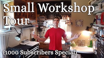 Small Workshop Tour (1000 subscribers special)