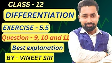 Exercise 5.5 (part 4) differentiation class 12 | chapter 5 differentiation class 12 ncert solution