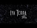 IYA TERRA- Stars [Official Lyric Video]