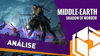 Shadow of Mordor  Um jogo prólogo de Senhor dos Anéis