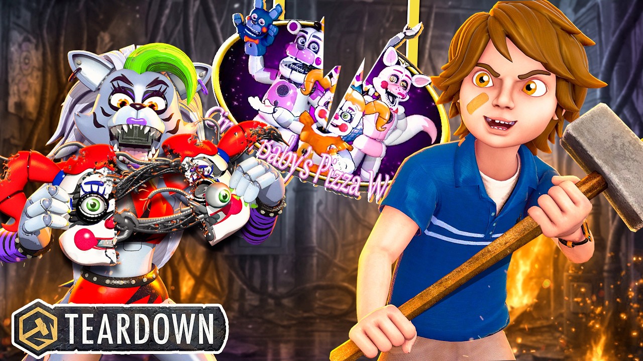 We DESTROYED FNAF Sister Location in Teardown