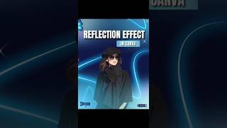 Reflection effect in canva #shorts #youtubeshorts