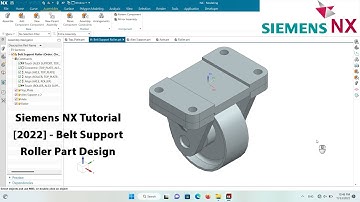 Siemens NX [2022] Tutorial - Belt Support Roller Part Design #siemensnx