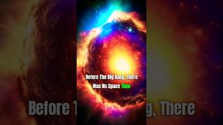 How The Universe Was Born The Big Bang Theory Explained