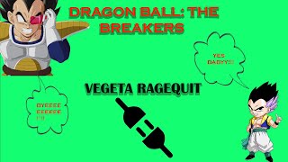 VEGETA RAGEQUIT!! - Dragon Ball: The Breakers Part 4