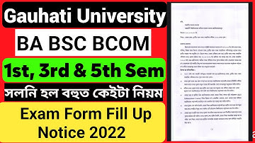 BA BSC BCOM 1st 3rd and 5th Semester Exam form fill up notice 2022 | Gauhati University Exam 2022