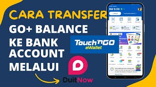 Cara transfer Duit GO+ Balance TNG eWallet ke Akaun Bank melalui DuitNow transfer. INSTANT TRANSFER!