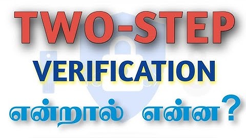 What is two step Verification? | Full explanation Video in Tamil | Intro Tech Tamil
